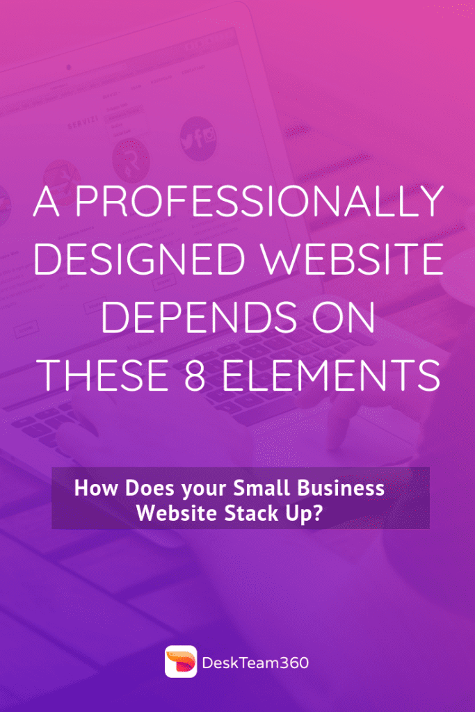 A Professionally Designed Website Depends on These 8 Elements DeskTeam360